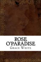 Rose O'Paradise 1518704549 Book Cover