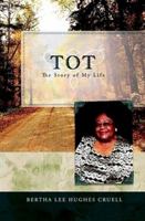 TOT The Story of My Life 0615450830 Book Cover