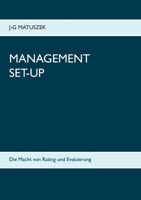 Management Set-Up: Die Macht von Rating und Evaluierung (German Edition) 3751931864 Book Cover
