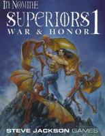In Nomine Superiors 1: War & Honor 1556344090 Book Cover