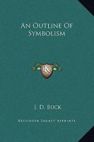 An Outline Of Symbolism 1419189336 Book Cover