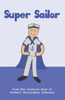 Super Sailor 1777087910 Book Cover