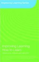 Improving Learning How to Learn: Classrooms, Schools and Networks 0415404274 Book Cover