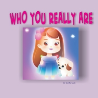 Who You Really Are B0CD116128 Book Cover