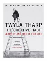 The Creative Habit: Learn It and Use It for Life 0743235274 Book Cover