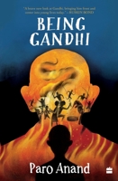 Being Gandhi 9353573270 Book Cover
