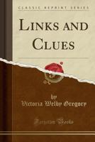Links and Clues 1018001786 Book Cover