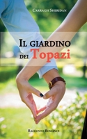Il giardino dei topazi (Italian Edition) 1973490501 Book Cover