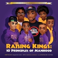 Raising Kings: 10 Principles of Manhood B0CHLC9RSN Book Cover