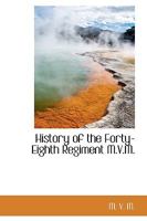 History of the Forty-Eighth Regiment M.V.M. 1110472749 Book Cover