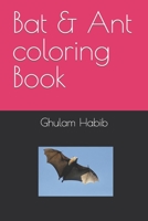 Bat & Ant coloring Book B0BV412FWX Book Cover