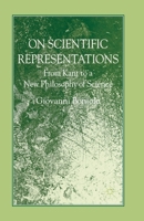 On Scientific Representation: From Kant to a New Philosophy of Science 0230522084 Book Cover