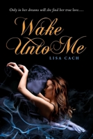 Wake Unto Me 0142414360 Book Cover