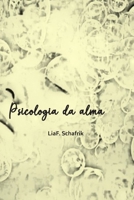 Psicologia da alma: e as escolhas (Portuguese Edition) B0H2LP1LKC Book Cover