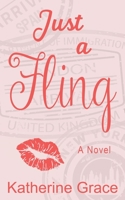 Just a Fling 1509245855 Book Cover