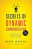 Secrets of Dynamic Communication: Preparing and Delivering Powerful Speeches 0310534615 Book Cover