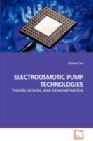 ELECTROOSMOTIC PUMP TECHNOLOGIES: THEORY, DESIGN, AND DEMONSTRATION 3639111974 Book Cover