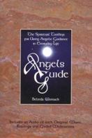 Angels Guide: The Spiritual Toolbox for Using Angelic Guidance in Everyday Life 0965985008 Book Cover