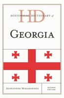 Historical Dictionary of Georgia (Historical Dictionaries of Europe) 1442241454 Book Cover