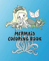 Mermaid Coloring Book 1796409448 Book Cover
