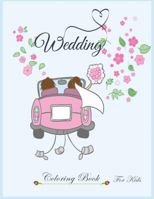 Wedding Coloring Book for kids: wedding coloring book for kids 1984187147 Book Cover
