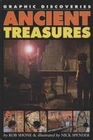 Ancient Treasures (Graphic Discoveries) 1404295933 Book Cover