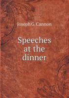 Speeches at the Dinner 5518673558 Book Cover