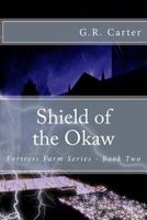 Shield of the Okaw 151475312X Book Cover