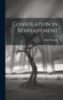 Consolation in Berreavement 1022120956 Book Cover