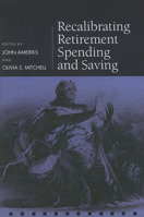 Recalibrating Retirement Spending and Saving 0199549109 Book Cover