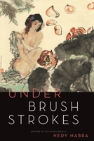 Under Brushstrokes 1941209238 Book Cover