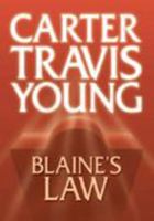 Blaine's Law 1585471984 Book Cover