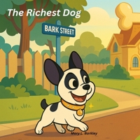 The Richest Dog B0FNKQ3SH1 Book Cover