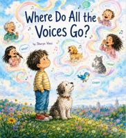Where do all the Voice's go? 1961054183 Book Cover