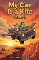 My Car Is a Kite 2 B0F5144FNX Book Cover