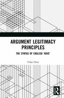 Argument Legitimacy Principles: The Syntax of English ‘have’ 104132457X Book Cover