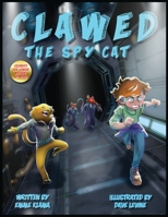 Clawed : The Spy Cat 1967098034 Book Cover
