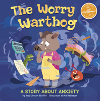 The Worry Warthog: A Story about Anxiety 1484684303 Book Cover