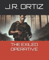THE EXILED OPERATIVE B0DS9TQQPY Book Cover