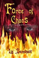 Force of Chaos: The Coming of Age of the Antichrist 172915316X Book Cover