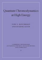 Quantum Chromodynamics at High Energy 0521112575 Book Cover