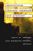 Spatializing Literacy Research and Practice (New Literacies and Digital Epistemologies, V. 15) 0820467499 Book Cover