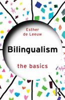 Bilingualism: The Basics 1032728507 Book Cover