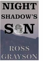 Night Shadow's Son 0692110615 Book Cover