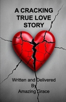 A Cracking True Love Story B0FT7NNR2F Book Cover