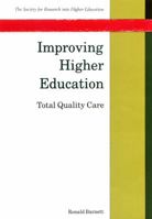 Improving Higher Education: Total Quality Care 033509984X Book Cover