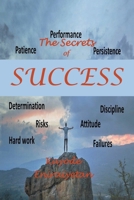 The Secrets of Success 166411887X Book Cover