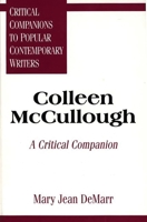 Colleen McCullough: A Critical Companion (Critical Companions to Popular Contemporary Writers) 0313294992 Book Cover