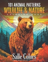 101 Animal Patterns: An Adult Coloring Book with Birds, Dogs, Cats, Lions, Elephants, Owls, Horses, Dolphins, and Many More for Animal Lovers B0CSCVMRR2 Book Cover