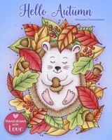 Hello Autumn: Relax and dream ‒ a coloring book for adults. B0BCSBGHZX Book Cover